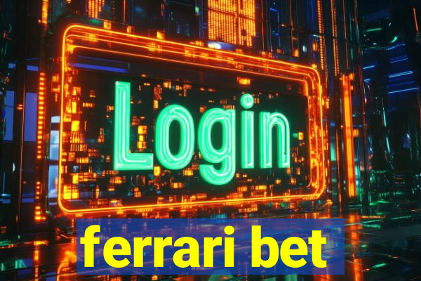 ferrari bet